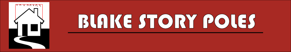 BLAKE STORY POLES